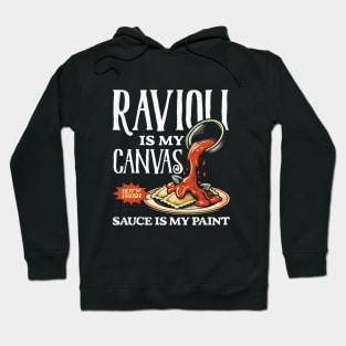 Ravioli & Sauce Masterpiece - Ravioli Lover Hoodie